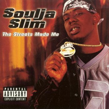 Soulja Slim-The Streets Made Me 2001