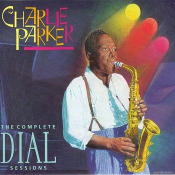 Charlie Parker - The Complete Dial Sessions [4CD] (1993)