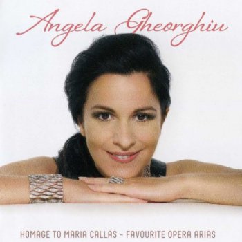 Angela Gheorghiu - Homage To Maria Callas (2011)