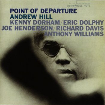 Andrew Hill - Point Of Departure (1964)