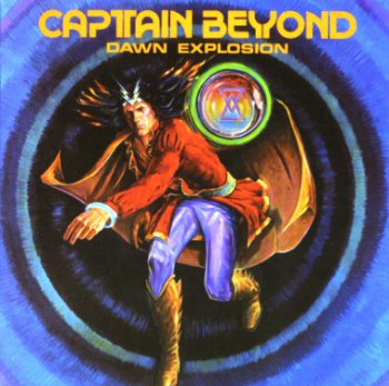 Captain Beyond - Dawn Explosion 1977 (Remast. 2008) 
