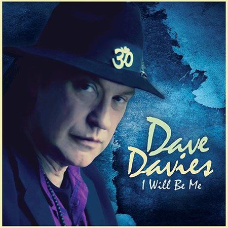 Dave Davies (ex-The Kinks) - I Will Be Me (2013)