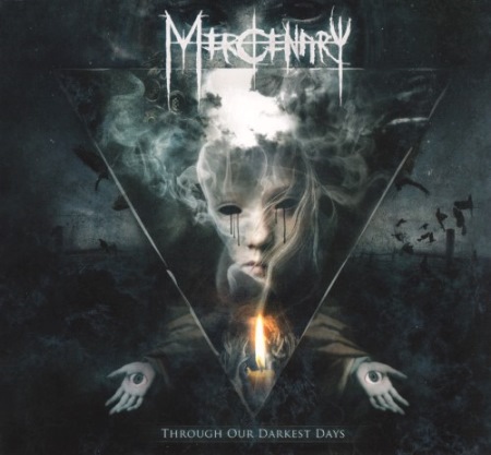 Mercenary - Through Our Darkest Days [Limited Edition] (2013)