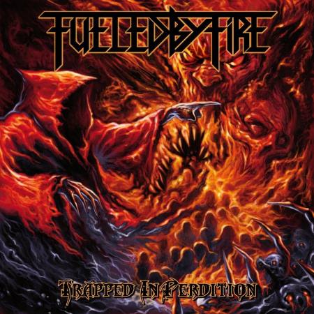 Fueled By Fire - Trapped In Perdition (2013)