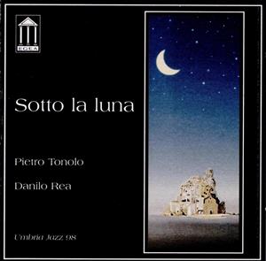 Danilo Rea & Pietro Tonolo - Sotto Da Luna (1999)