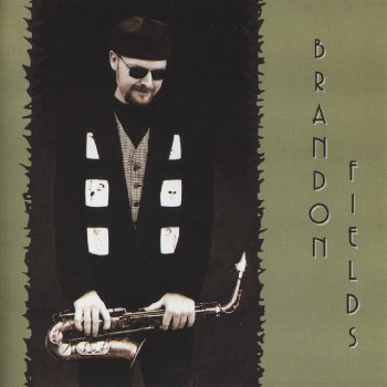 Brandon Fields - Brandon Fields (1995)