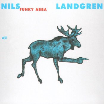 Nils Landgren Funk Unit - Funky ABBA (2004)