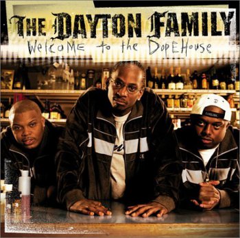 The Dayton Family-Welcome To The Dopehouse 2002