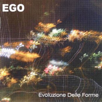 Ego - Evoluzione Delle Forme 2011 (Ma.Ra.Cash MRC 024-2011)