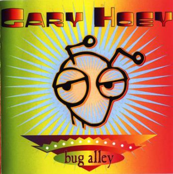 Gary Hoey - Bug Alley (1996)