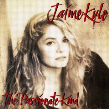 Jaime Kyle - The Passionate Kind (1992)