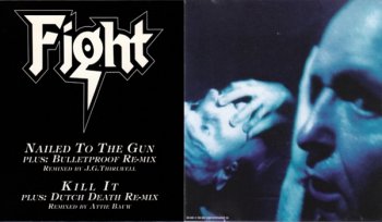 Fight - Nailed To The Gun/Little Crazy 2CDS (1993)