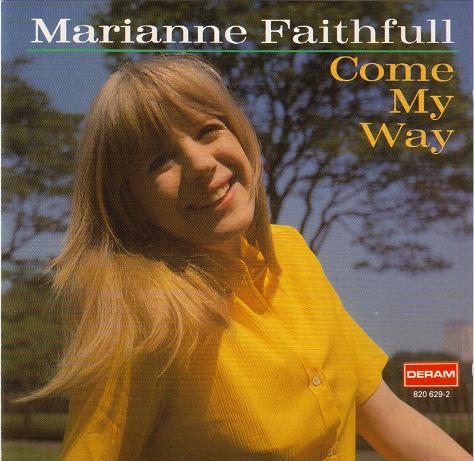 Marianne Faithfull - Come My Way (1965) [Reissue 1991]