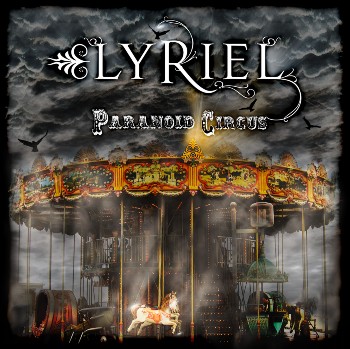 Lyriel - Paranoid Circus [Reissue] (2011)