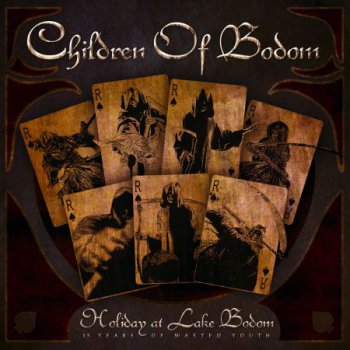 Children Of Bodom - Holiday At Lake Bodom: 15 Years Of Wasted Youth (2012)