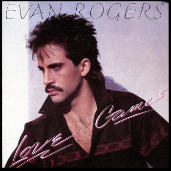 Evan Rogers - Love Games [Expanded Edition] (2011)