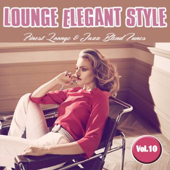 VA - Lounge Elegant Style Vol. 10 (2013)