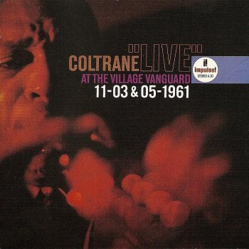 John Coltrane - Village Vanguard 11-03 & 05-1961 [2 CD Japanese Edition] (1991)
