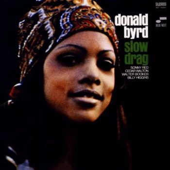 Donald Byrd - Slow Drag (1967)