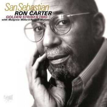 Ron Carter - San Sebastian (2013)