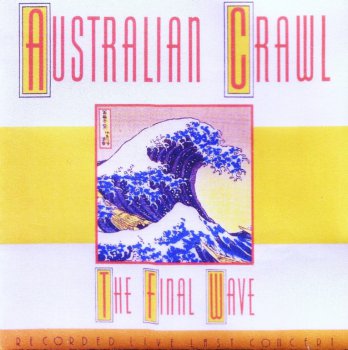 Australian Crawl-The Final Wave Live  (1997)