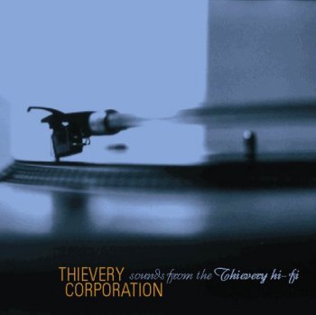 Thievery Corporation  Sounds From The Thievery Hi-Fi 1997