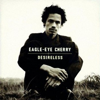 Eagle Eye Cherry-Desireless  (1997)