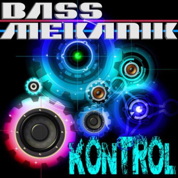 Bass Mekanik - Kontrol - 2012