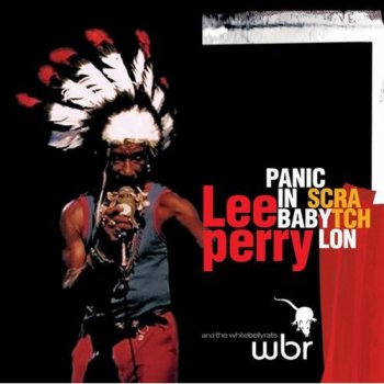 Lee Scratch Perry- Panic In Babylon (2004)