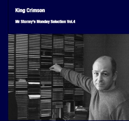  	 King Crimson - Mr Stormy's Monday Selection Vol.4 [2CD Bootleg / Digital Album] (2011)
