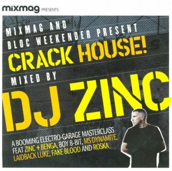DJ Zinc - Crack House! (2010)