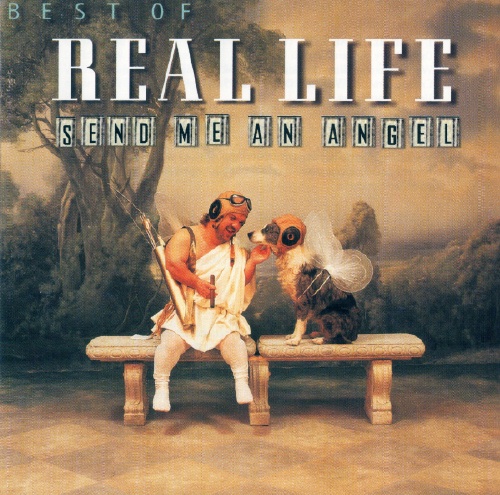 Real Life - Send Me An Angel/ Best Of (1989)