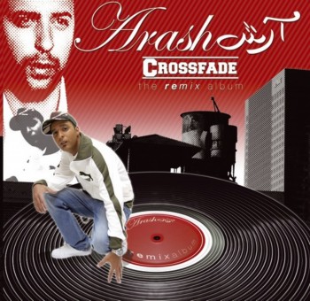 Arash - Crossfade (2006)