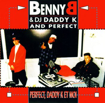 Benny B-Perfect,Daddy K Et Moi 1992