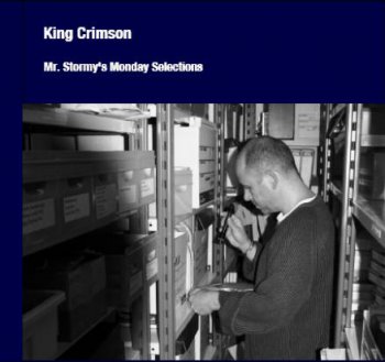 King Crimson - Mr Stormy's Monday Selection Vol.1 2CD (Digital Album 2008)