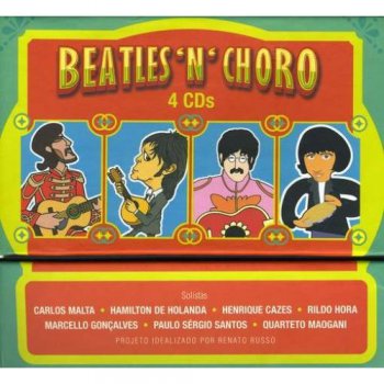 V/A - Beatles 'N' Choro (4 CD) (2002-2005)