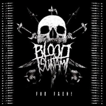 Blood Tsunami For Faen! 2013