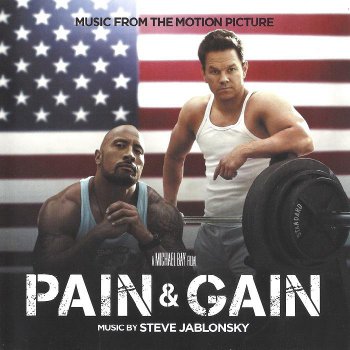 Steve Jablonsky - Pain & Gain: Music From The Motion Picture (2013)