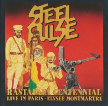 Steel Pulse - Rastafari Centennial   Live In Paris - Elysee Montmartre  (1992)