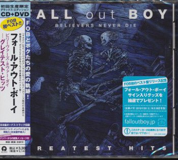 Fall Out Boy- Belivers Never Die  Greatest Hits  Japan (2009)