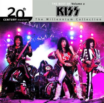 The Best Of Kiss - Volume 2- 20th Century Masters The Millennium Collection (2004)
