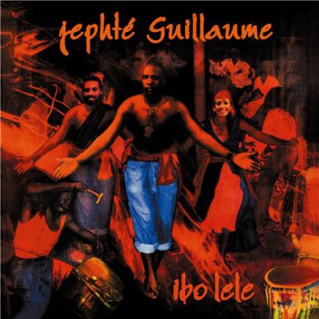 Jephte Guillaume - Ibo Lele (1999)