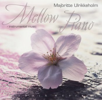Majbritte Ulrikkeholm - Mellow Piano (2007)