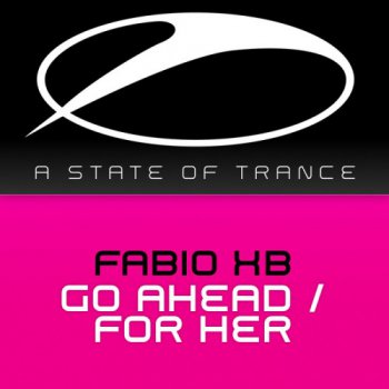 Fabio XB - Go Ahead / For Her (2013)