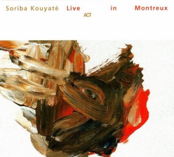 Soriba Kouyat&#233; - Live in Montreux (2003)