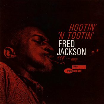 Fred Jackson - Hootin' `N Tootin' (Limited Edition) (1998)