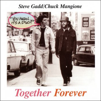 Chuck Mangione-Steve Gadd - Together Forever (1994)