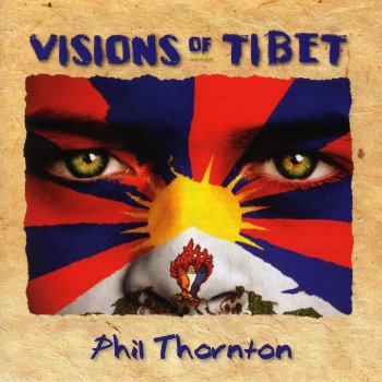 Phil Thornton - Visions Of Tibet (2013)