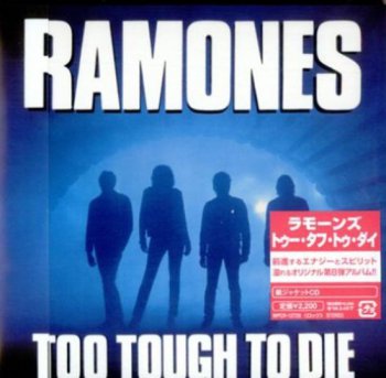 Ramones- To Tough To Die   Japan WPCR-12729  (1984-2007)