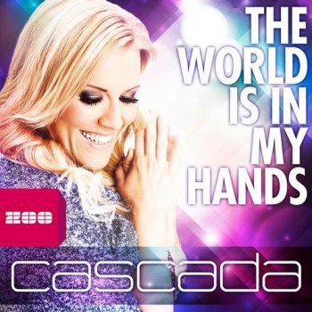 Cascada - World Is In My Hands (Single) (2013)
